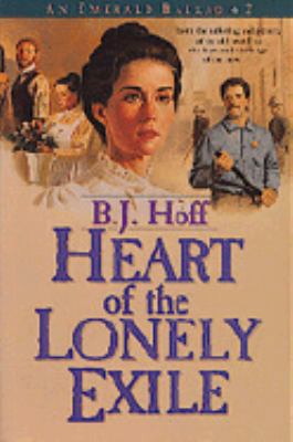 Heart of the Lonely Exile (An Emerald Ballad #2) 1556611110 Book Cover