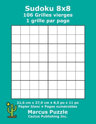 Sudoku 8x8 - 106 Grilles vierges: 1 grille par ... [French] 1688208046 Book Cover