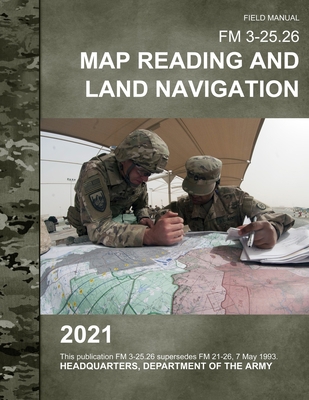 Paperback Map Reading and Land Navigation: FM 3-25.26 Book
