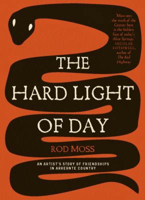 The Hard Light of Day: An Artist's Story of Fri... 0702237744 Book Cover