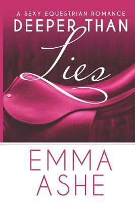Deeper Than Lies: An Enemies to Lovers Standalo... 0999869906 Book Cover
