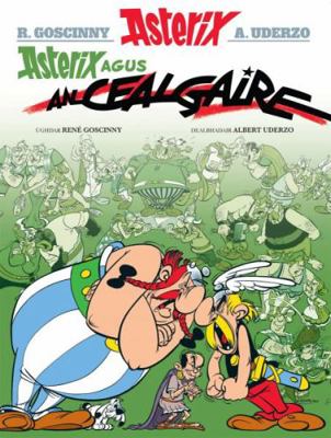 Asterix Agus an Cealgaire (Gaelic) 1906587485 Book Cover
