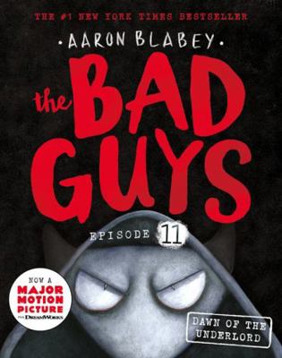Dawn of the Underlord (the Bad Guys: Episode 11) 1760668664 Book Cover