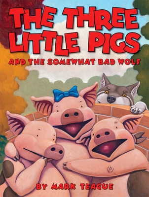 The Three Little Pigs and the Somewhat Bad Wolf 0439915015 Book Cover