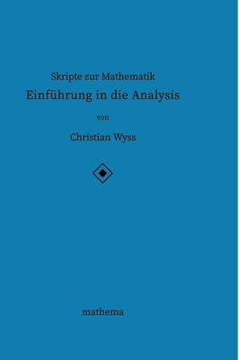 Skripte zur Mathematik - Einführung in die Anal... [German] 3384139119 Book Cover