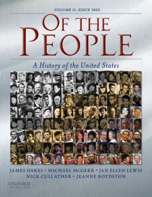 Of the People: A History of the Unites States: ... 0195370953 Book Cover