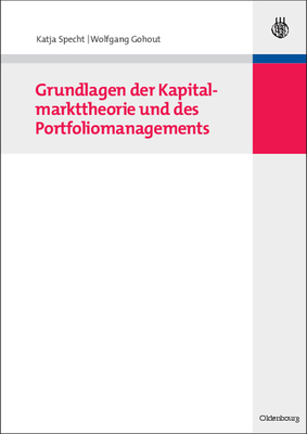 Grundlagen Der Kapitalmarkttheorie Und Des Port... [German] 3486590774 Book Cover