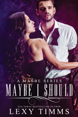 Maybe I Should B084DGQDN6 Book Cover