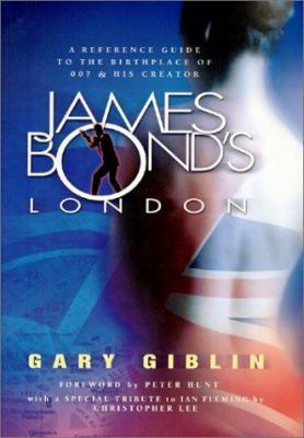 James Bond's London: A Reference Guide to Locat... 097131330X Book Cover
