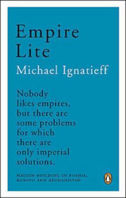Empire Lite: Nation Building In Bosnia Kosovo A... 0143054627 Book Cover
