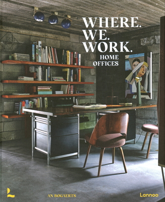 Where We Work: Home Offices 9401478333 Book Cover
