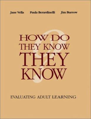 How Do They Know They Know?: Evaluating Adult L... 0787910473 Book Cover