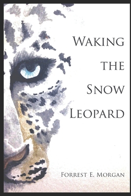 Waking the Snow Leopard B0F8896HC3 Book Cover