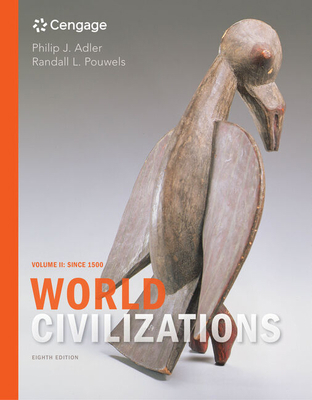 World Civilizations 8e, Volume II: Since 1500 1305959981 Book Cover