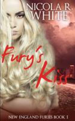 Fury's Kiss: New England Furies Book 1 0995065209 Book Cover