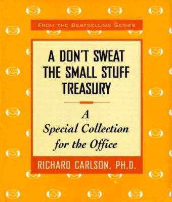 A Don't Sweat the Small Stuff Treasury: A Speci... 0786866241 Book Cover