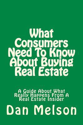 What Consumers Need To Know About Buying Real E... 1534958460 Book Cover