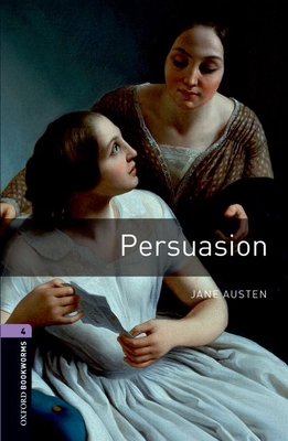 Oxford Bookworms Library: Persuasion: Level 4: ... 0194791815 Book Cover