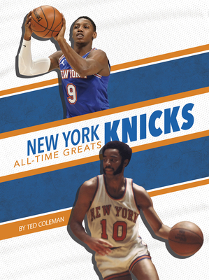 New York Knicks All-Time Greats 1634946049 Book Cover