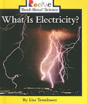 What Is Electricity? 141762986X Book Cover