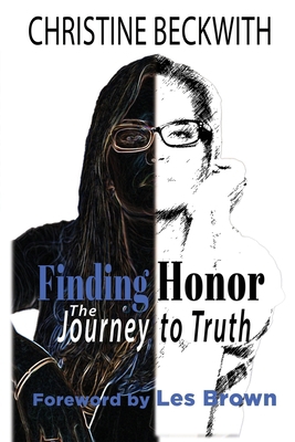 Finding Honor: The Journey to Truth 1954036035 Book Cover