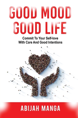 Good Mood, Good Life 1087903661 Book Cover