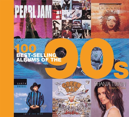 100 Best-Selling Albums of the 90s 1684123658 Book Cover