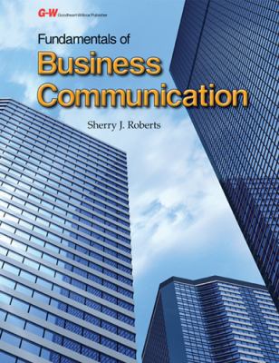 Fundamentals of Business Communication 160525472X Book Cover