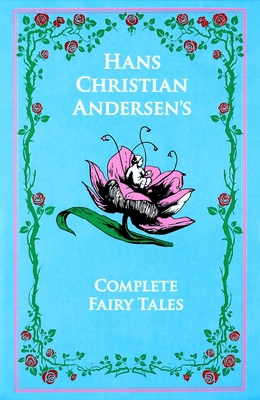 Hans Christian Andersen's Complete Fairy Tales 1667211633 Book Cover
