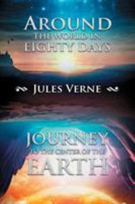 Around the World in Eighty Days; Journey to the... 1948375001 Book Cover