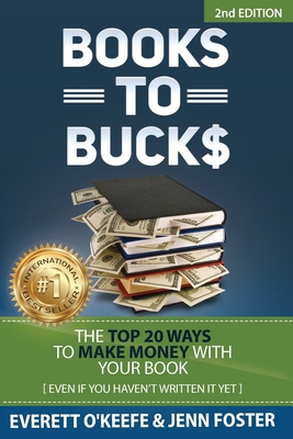 Books to Bucks: The Top 20 Ways to Make Money w... 195664296X Book Cover