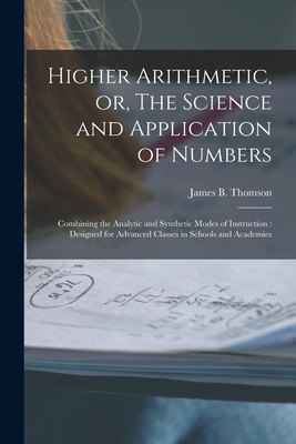 Higher Arithmetic, or, The Science and Applicat... 1015371558 Book Cover