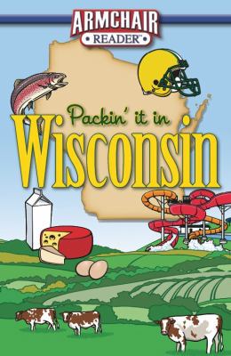 Packin' It in Wisconsin 1605531014 Book Cover