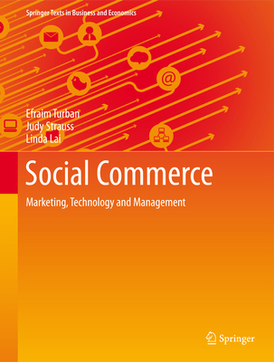 Social Commerce: Marketing, Technology and Mana... 3319170279 Book Cover