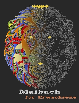 Malbuch für Erwachsene: Stress abbauen durch Ma... [German] 1671960394 Book Cover