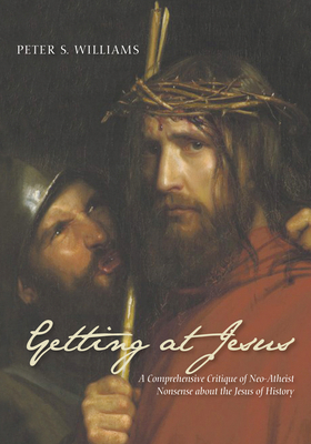 Getting at Jesus: A Comprehensive Critique of N... 1532634242 Book Cover