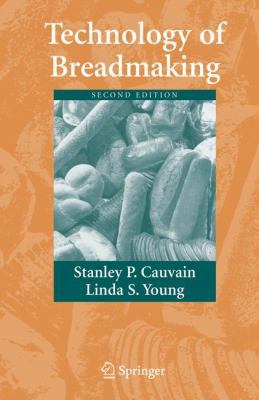 Technology of Breadmaking 0387385630 Book Cover