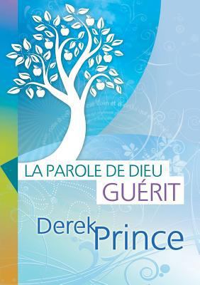 God's Word Heals - FRENCH [French] 1782630872 Book Cover