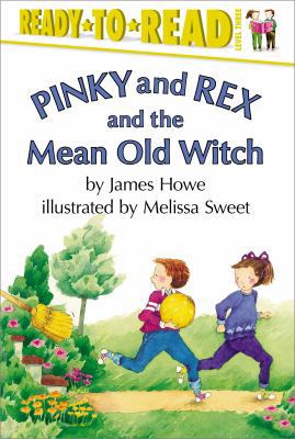 Pinky and Rex and the Mean Old Witch: Ready-To-... 0689316178 Book Cover