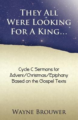 They All Were Looking for a King: Advent/Christ... 078802681X Book Cover