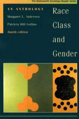 Race, Class, and Gender: An Anthology (Non-Info... 0534568920 Book Cover