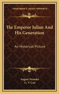 The Emperor Julian and His Generation: An Histo... 1163481696 Book Cover