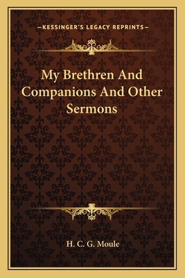 My Brethren And Companions And Other Sermons 1163766089 Book Cover