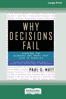 Why Decisions Fail: Avoiding the Blunders and T... [Large Print] 0369361040 Book Cover