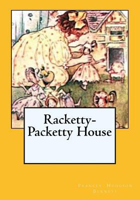 Racketty-Packetty House 1974461904 Book Cover