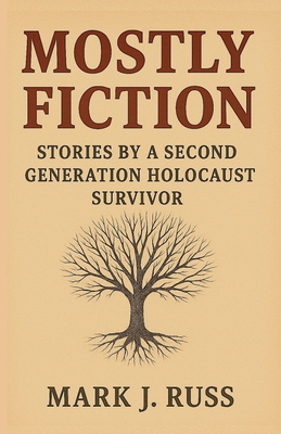 Mostly Fiction: Stories by a Second Generation ... 1587907259 Book Cover