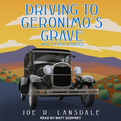 Driving to Geronimo's Grave and Other Stories B08Z9W51V9 Book Cover