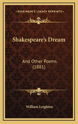Shakespeare's Dream: And Other Poems (1881) 1167068017 Book Cover