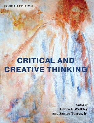 Critical and Creative Thinking 1793563667 Book Cover