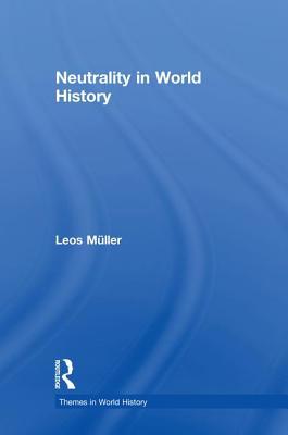 Neutrality in World History 1138745367 Book Cover